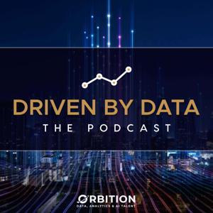 Driven by Data: The Podcast by Orbition Group