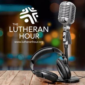 The Lutheran Hour by Lutheran Hour Ministries