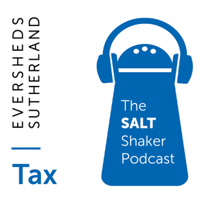The SALT Shaker Podcast by Eversheds Sutherland