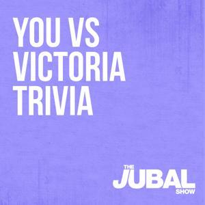 TRIVIA - You vs Victoria on The Jubal Show by The Jubal Show