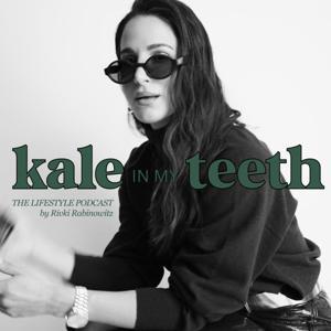 Kale in My Teeth by Rivki Rabinowitz