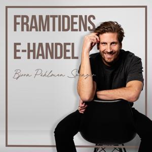 Framtidens E-Handel by Björn Påhlman Spenger