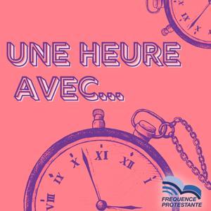 Une heure avec... by Une heure avec...