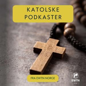 Katolsk podkast | St Rita Radio | EWTN Norge by St Rita Radio