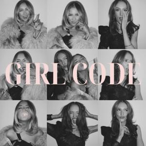 GIRL CODE by GIRL CODE