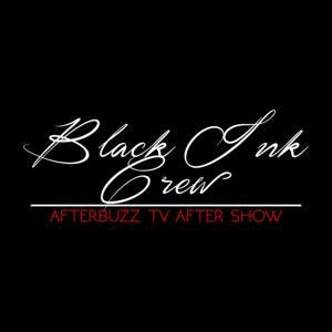 The Black Ink Crew Podcast by AfterBuzz TV