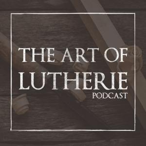 The Art Of Lutherie With Tom Bills by Tom Bills: Master Luthier, Author, And Guitar Making Instructor