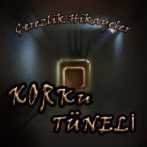 Korku Tüneli by Gerçek Efsaneler
