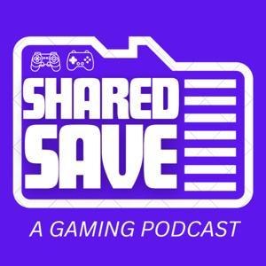 Shared Save: A Gaming Discussion Podcast by Save The Game Media