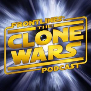 Frontlines: The Clone Wars Podcast by ThunderQuack Podcast Network