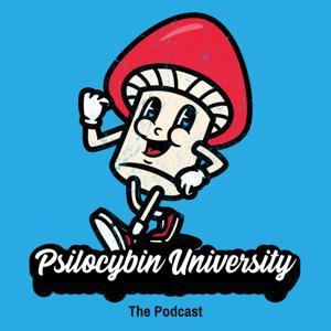 Psilocybin University: The Podcast by Professor Stark