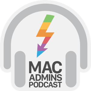Mac Admins Podcast by Mac Admins Podcast LLC