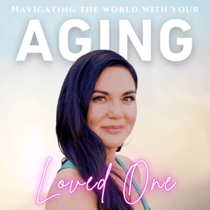 Navigating the World with Your Aging Loved One by willGather, Nicole Will