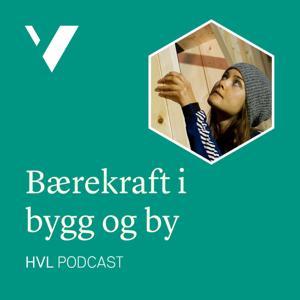 Bærekraft i bygg og by by Høgskulen på Vestlandet