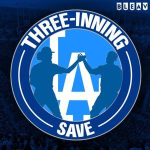 Three-Inning Save: A Los Angeles Dodgers Podcast by Three-Inning Save