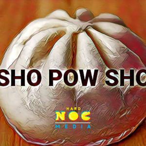 ShoPowSho by Hard NOC Media