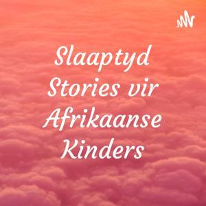 Slaaptyd Stories vir Afrikaanse Kinders by Marthi Opperman