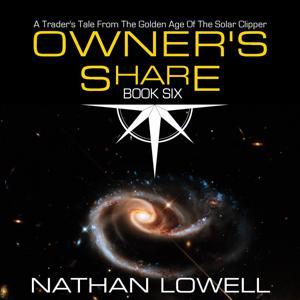 Owner's Share by Nathan Lowell | Scribl