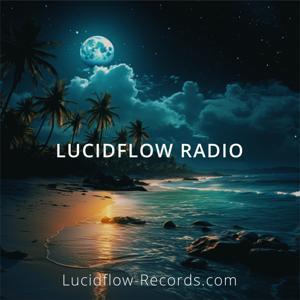 Lucidflow-Records.com - Lucidflow Radio by Lucidflow-Records.com - Lucidflow Radio