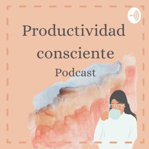 Productividad consciente by Inmaculada