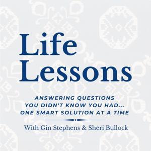 Life Lessons by Gin Stephens and Sheri Bullock
