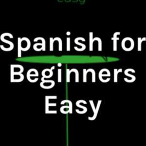 Spanish for Beginners Easy by Pedro Fernández