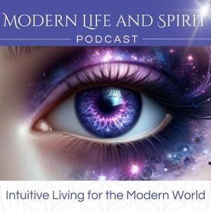 Modern Life and Spirit Podcast by Christina Wooten and Robert Wooten