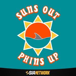 Suns Out, Phins Up by Say It Again Network