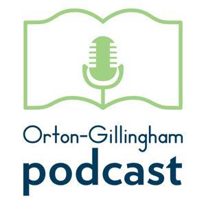 The Orton-Gillingham Podcast by Brainspring Orton-Gillingham