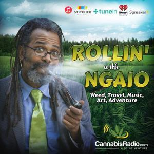 Rollin' With Ngaio by Cannabis Radio