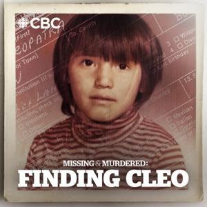 Missing & Murdered: Finding Cleo by CBC
