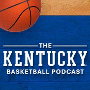 The Kentucky Basketball Podcast by UK Sports Network