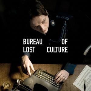 Bureau of Lost Culture by Stephen Coates