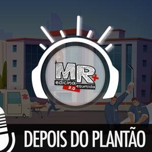 Medicina Resumida - Depois do Plantão e Minicasts by Medicina Resumida