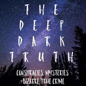The Deep Dark Truth by Truthseekers LLC