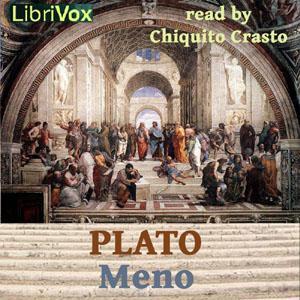 Meno by Plato (Πλάτων) (c. 428 BCE - c. 347 BCE) by LibriVox
