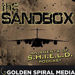 The Sandbox: An Agents of S.H.I.E.L.D. Podcast by Mike Ahr & Dave Vitagliano