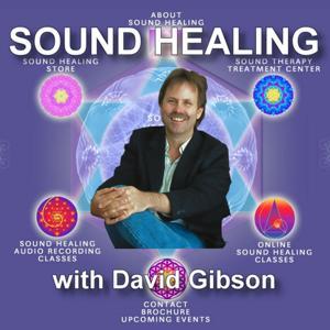 Sound Healing with David Gibson by BBS Radio, BBS Network Inc.