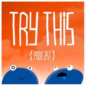 Try This Podcast by Robert Bacon