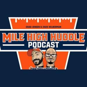Mile High Huddle Podcast by Chad Jensen