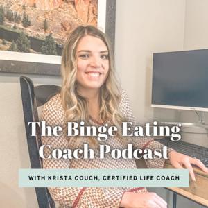 The Binge Eating Coach Podcast by Krista Couch