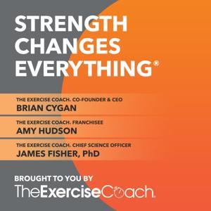 Strength Changes Everything by The Exercise Coach