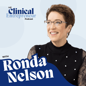 The Clinical Entrepreneur by Ronda Nelson