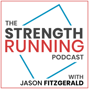 The Strength Running Podcast by Jason Fitzgerald