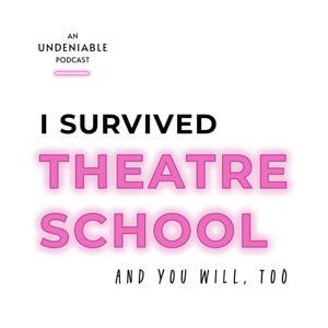 I Survived Theatre School by Jen Bosworth Ramirez and Gina Pulice