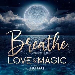 Breathe Love & Magic by Ronnie Ann Ryan