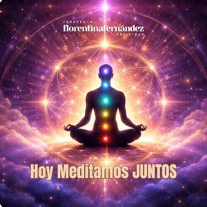 Hoy Meditamos Juntos by Florentina Fernández Felicidad