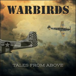 Warbirds - Tales From Above by EPM Aero