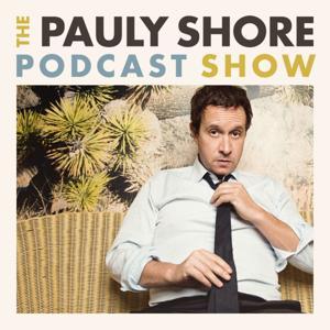 The Pauly Shore Podcast Show by Pauly Shore
