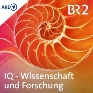 IQ - Wissenschaft und Forschung by Bayerischer Rundfunk